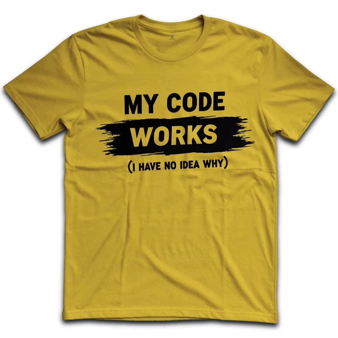 My Code Works T-Shirt