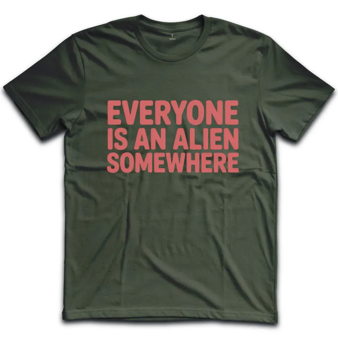 Everyone Is An Alien T-Shirt