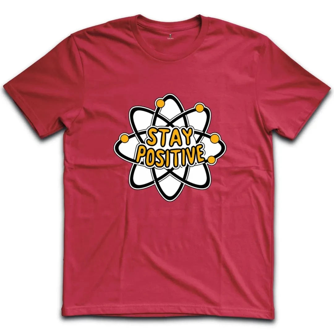 Stay Positive T-Shirt