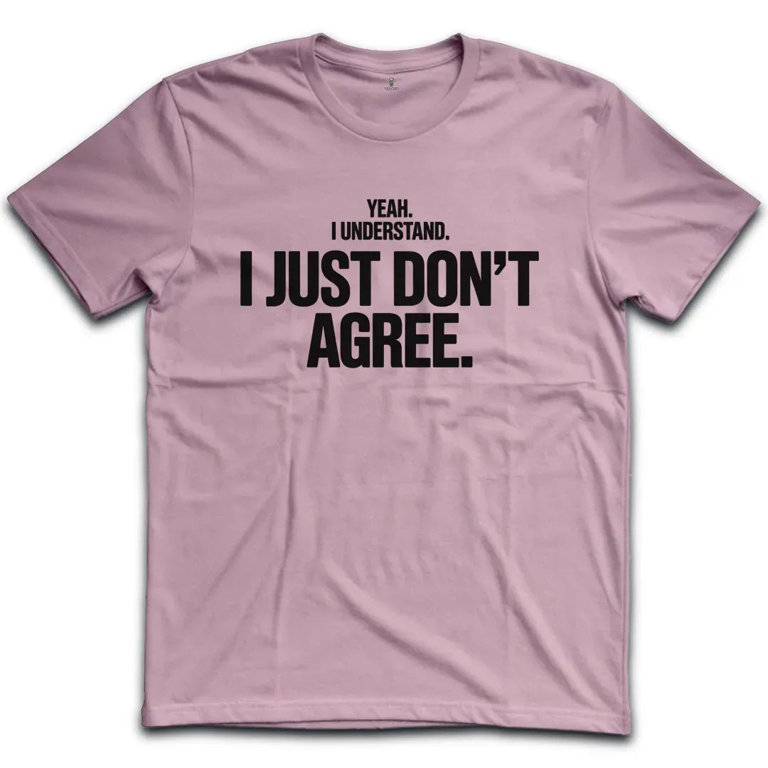 Disagree T-Shirt