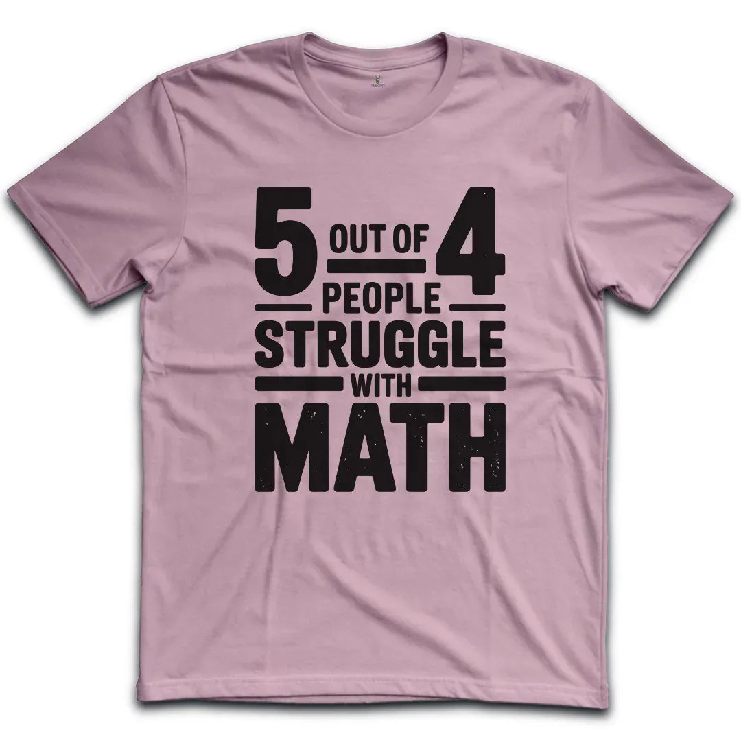 Five out of Four T-Shirt