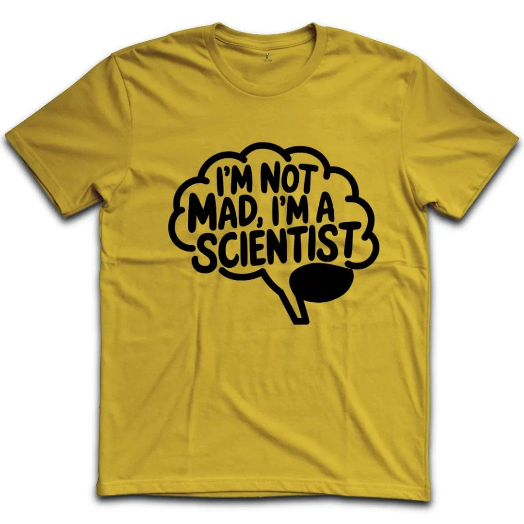Im Not Mad Im a Scientist T-Shirt
