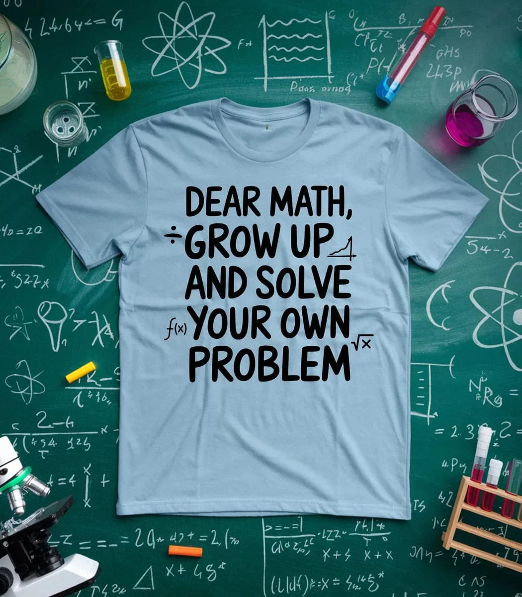 Dear Math T-Shirt