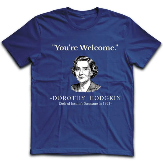 Hodgkin You Are Welcome T-Shirt