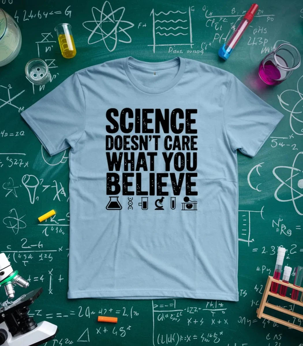 Science Doesn't Care T-Shirt