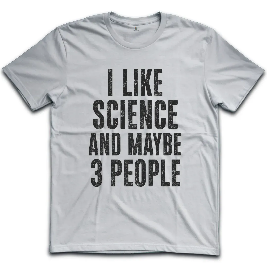 Like Science 3 People T-Shirt