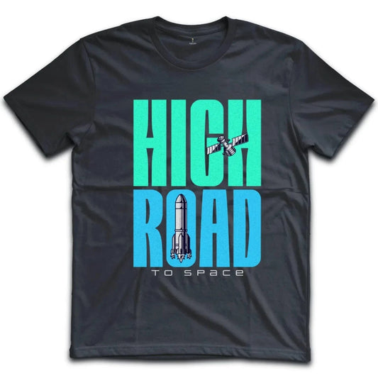 High Road To Space T-Shirt