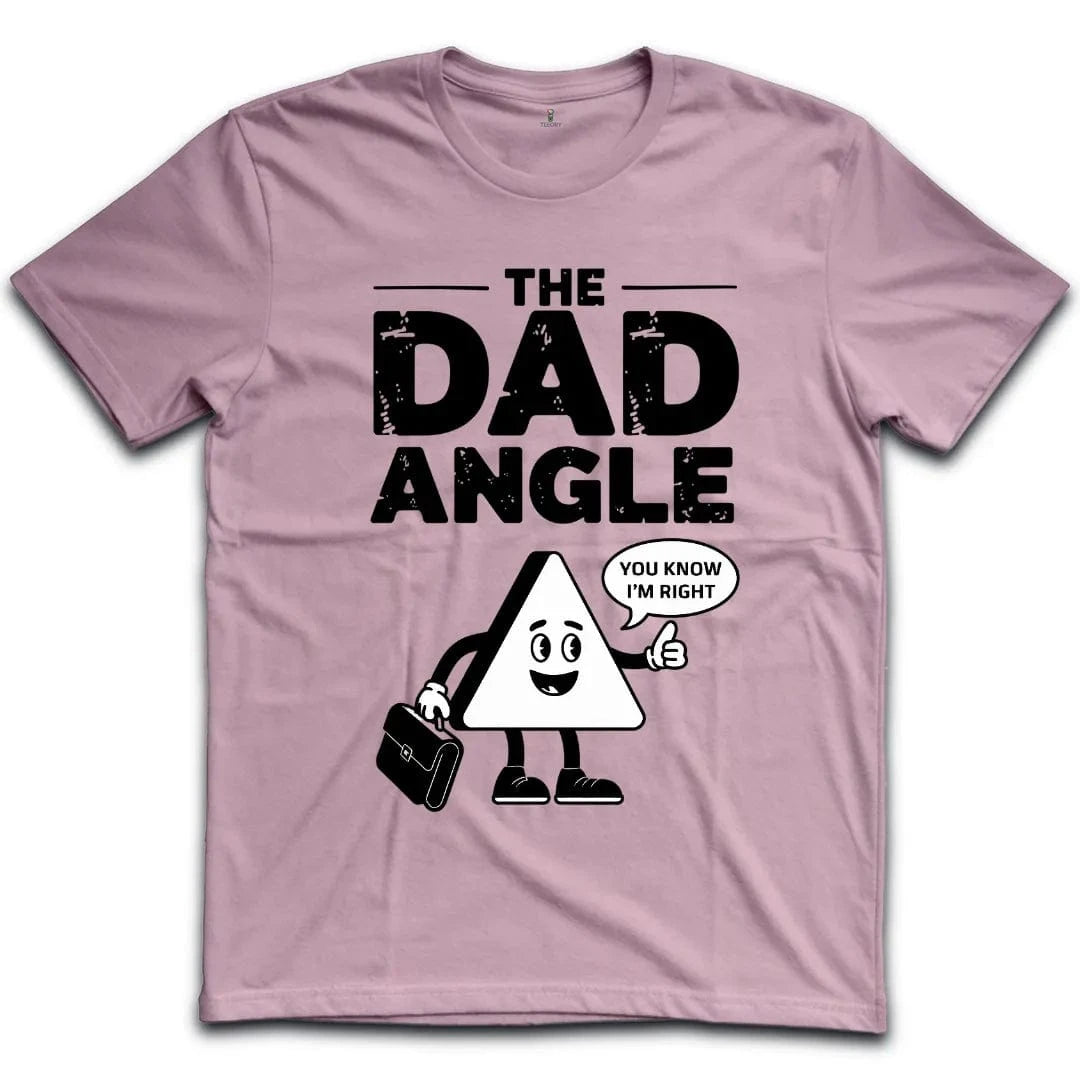 The Dad Angle T-Shirt