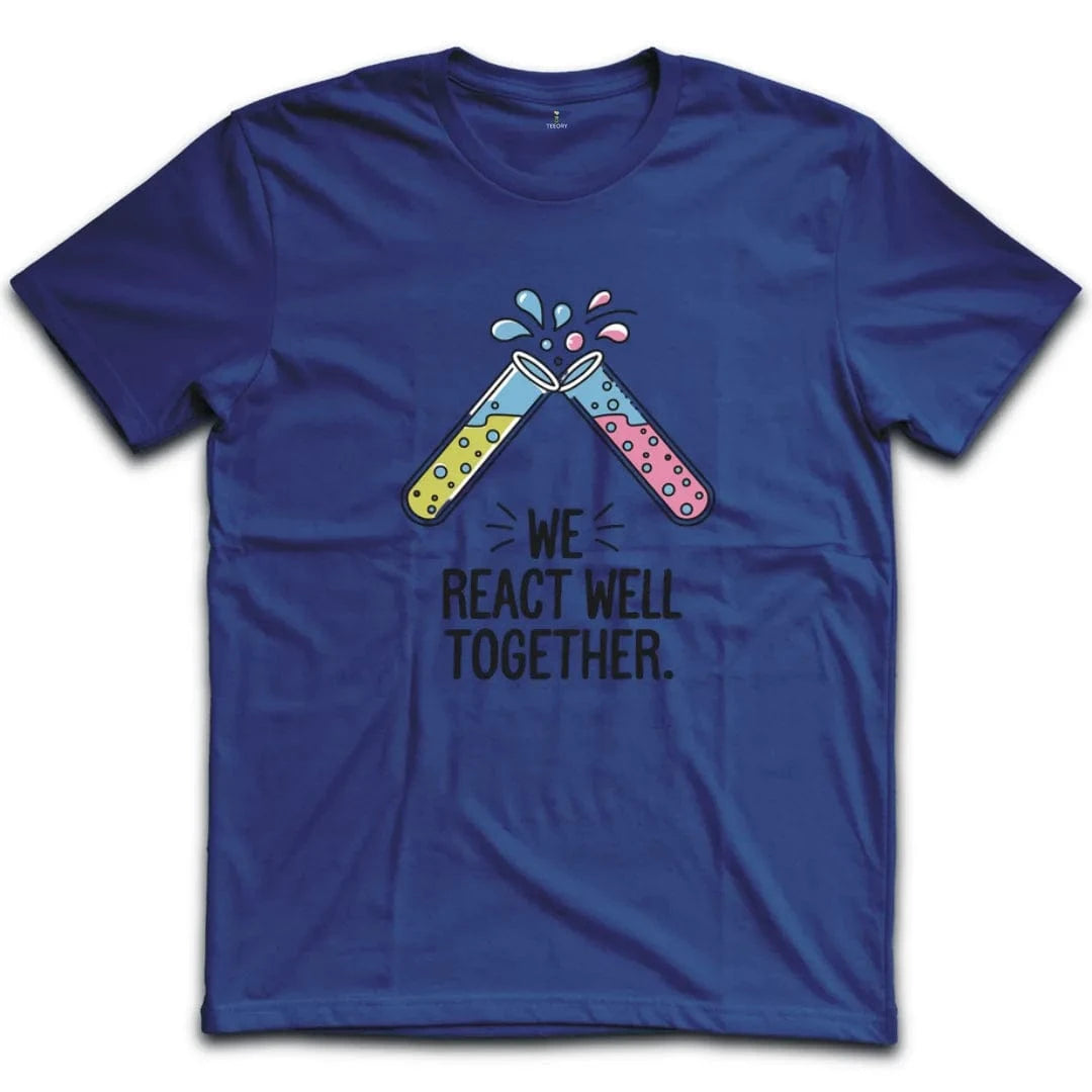 We React Well Together T-Shirt