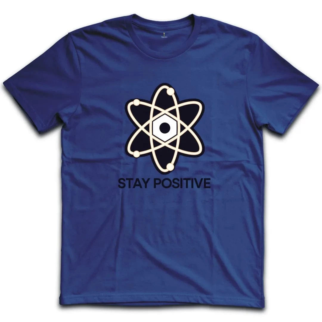 Stay Positive T-Shirt