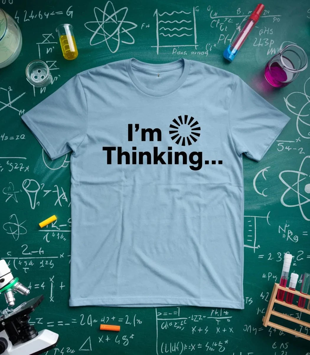 I'm Thinking T-Shirt