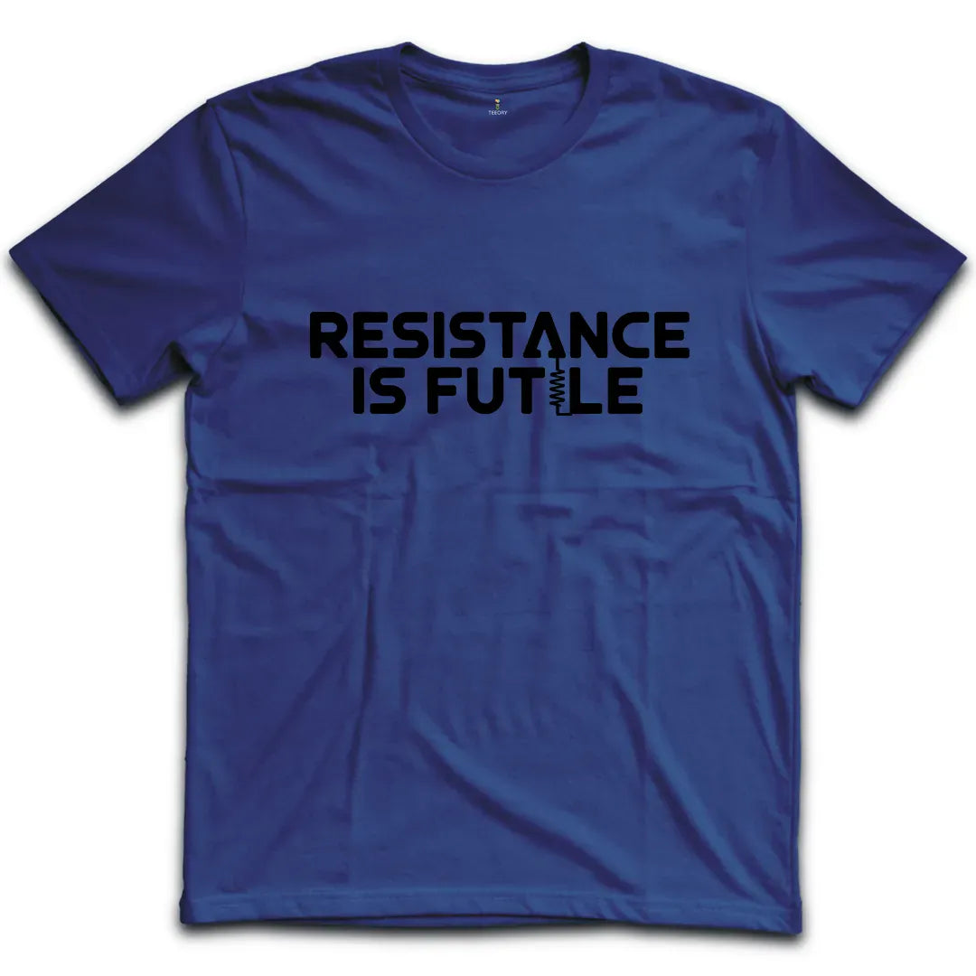 Resistance is Futile T-Shirt