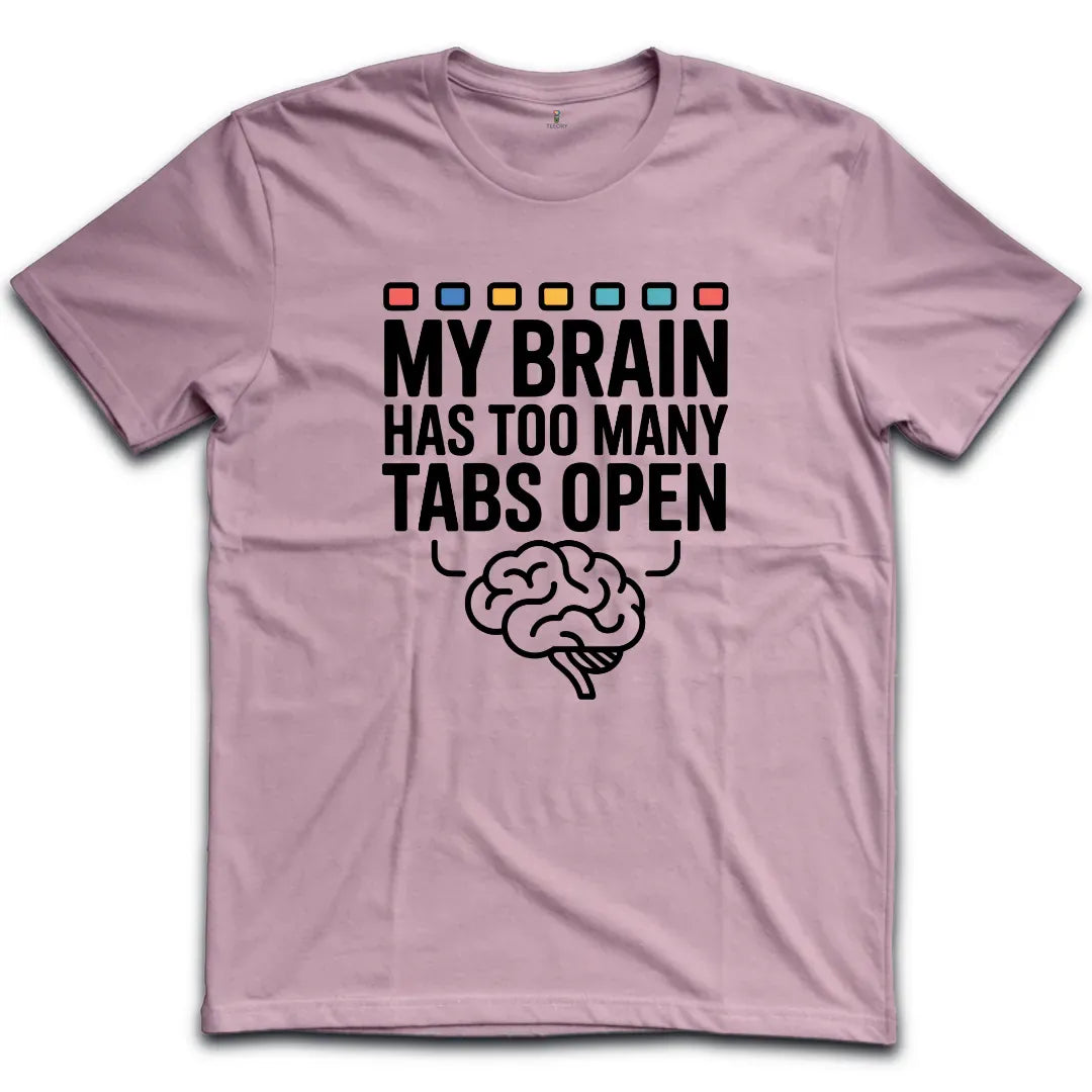 Too Many Tabs T-Shirt