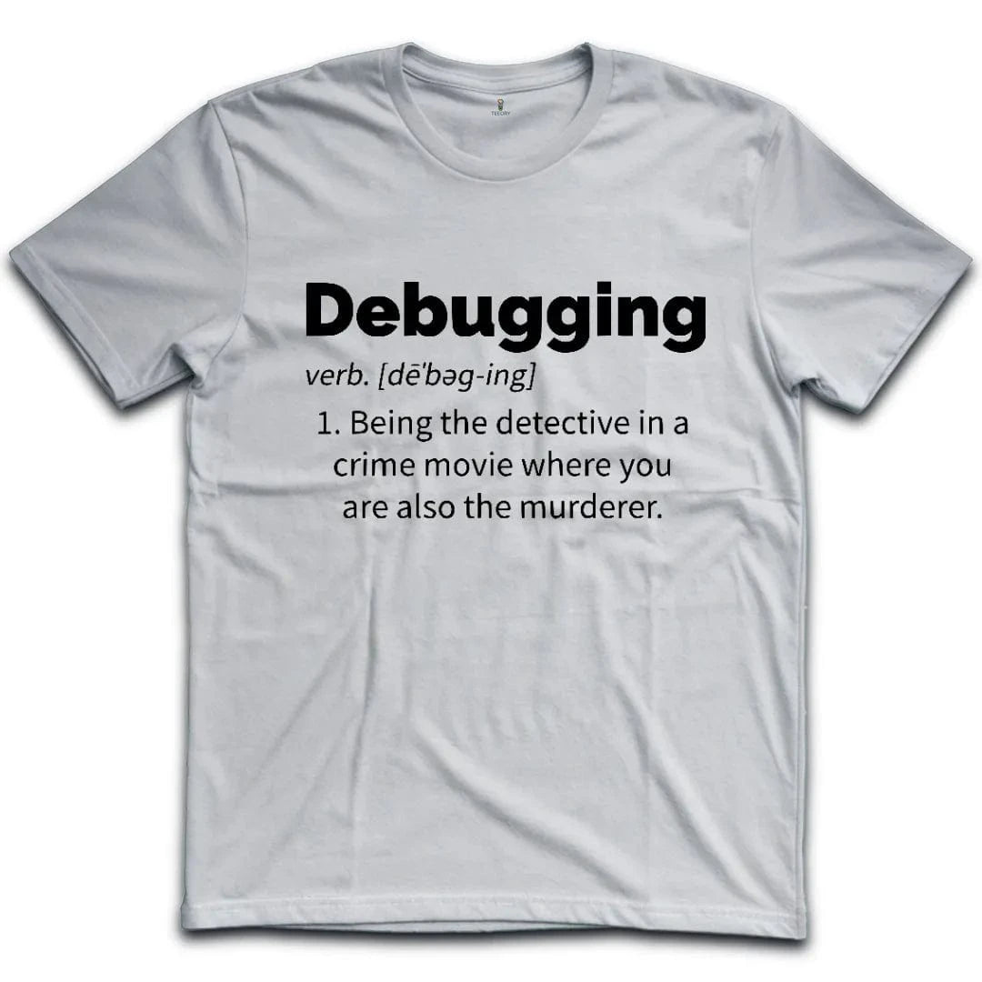 Debugging T-Shirt