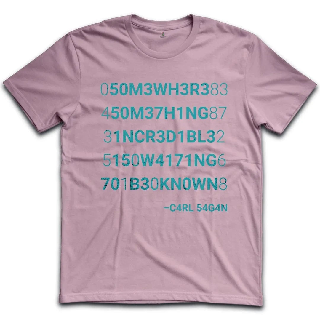 Something Incredible T-Shirt