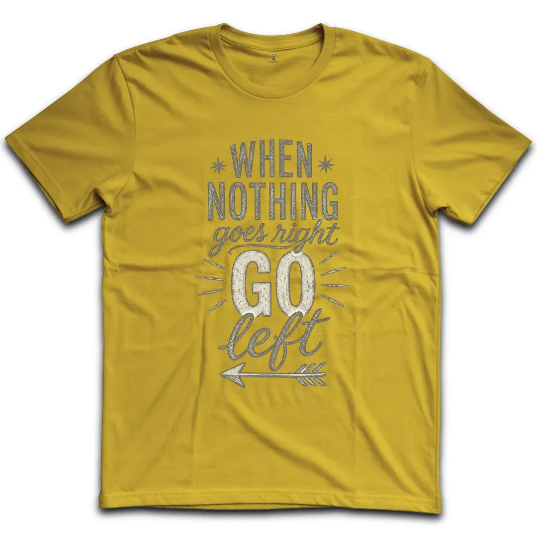 Nothing Goes Right Gray T-Shirt