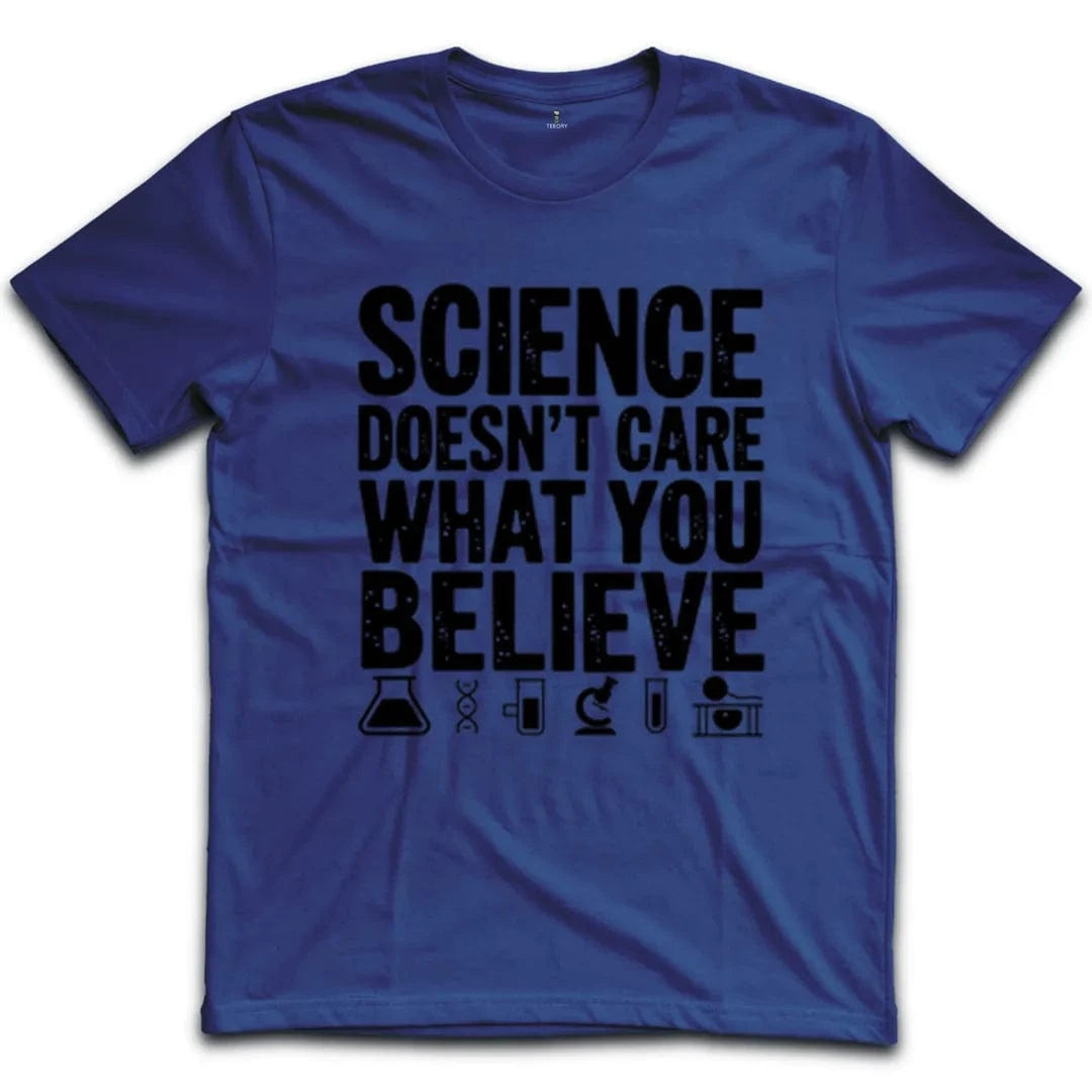 Science Doesn't Care T-Shirt