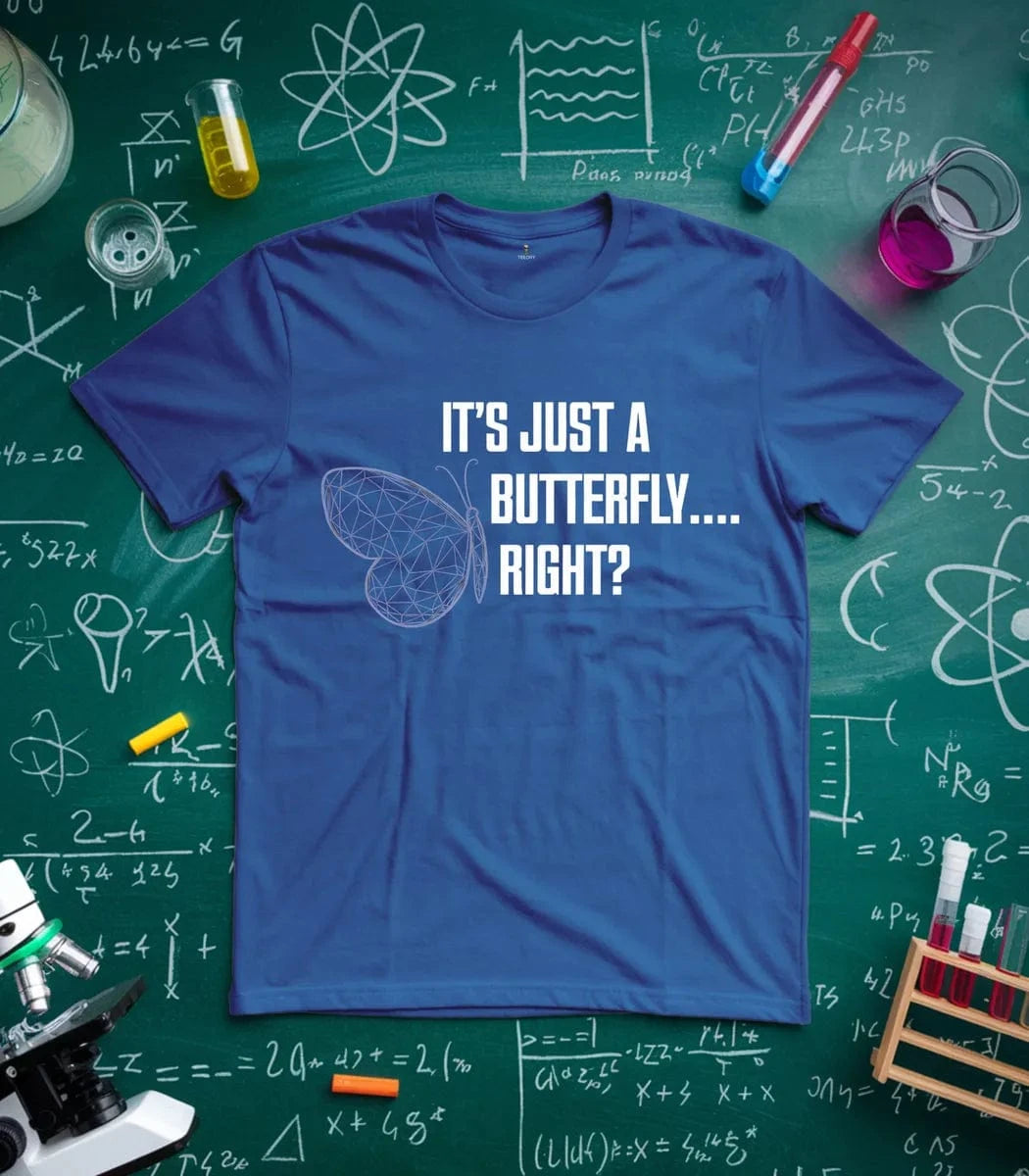 Its Just A Butterfly T-Shirt