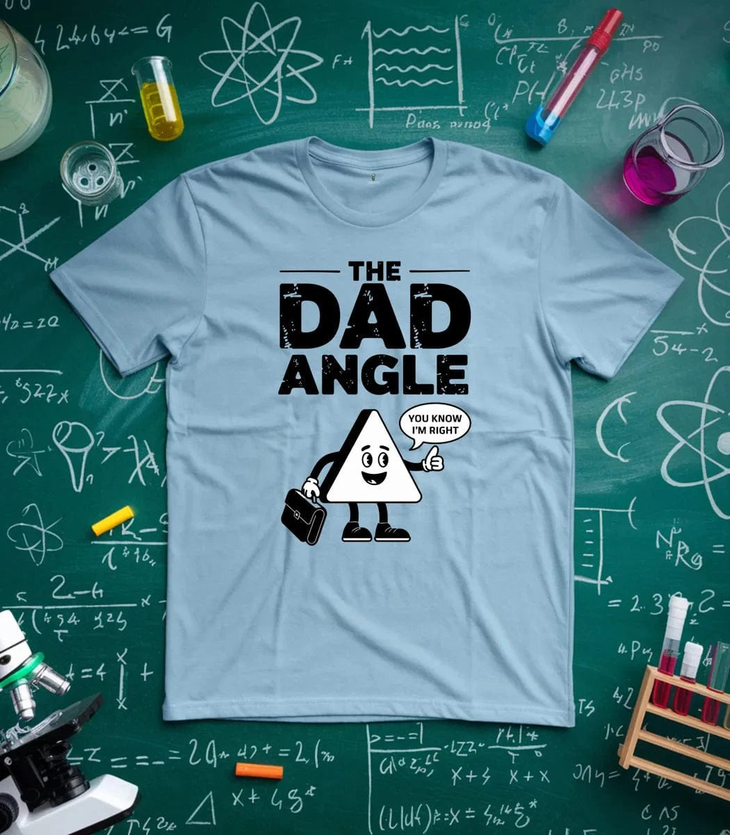 The Dad Angle T-Shirt