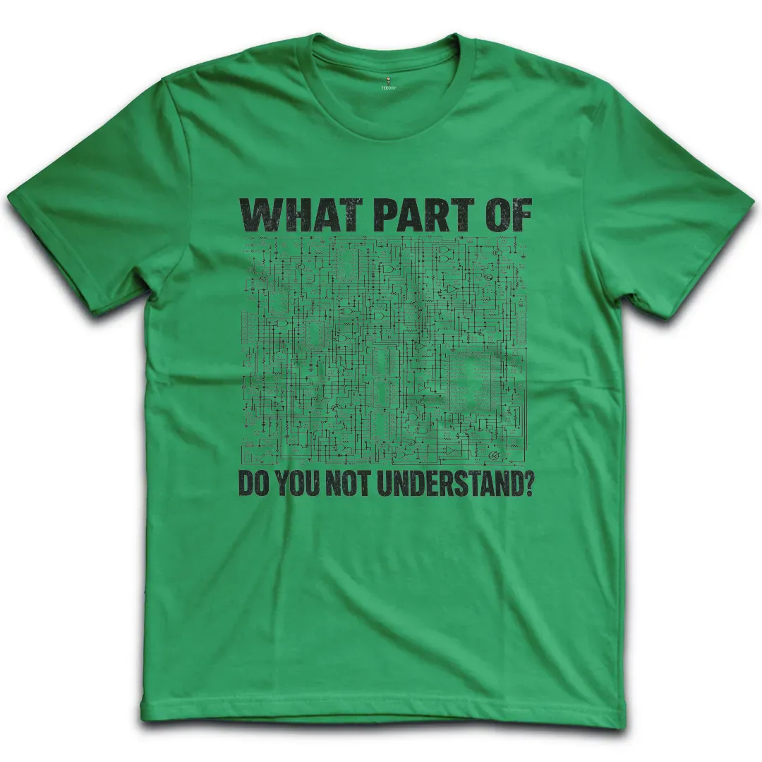 Circuit Not Understand T-Shirt