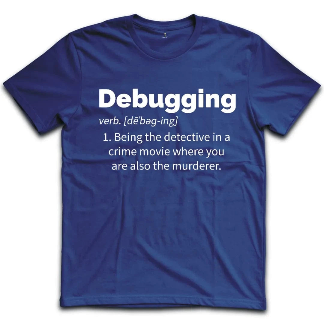 Debugging T-Shirt