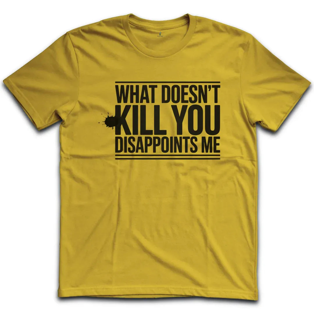 Kill You T-Shirt