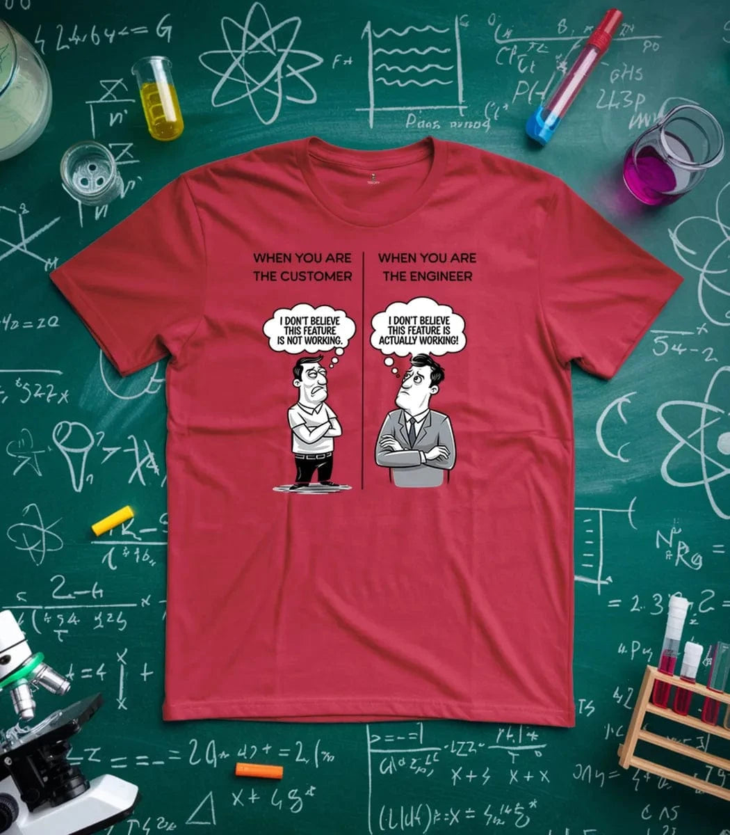 Customer Vs Engineer T-Shirt