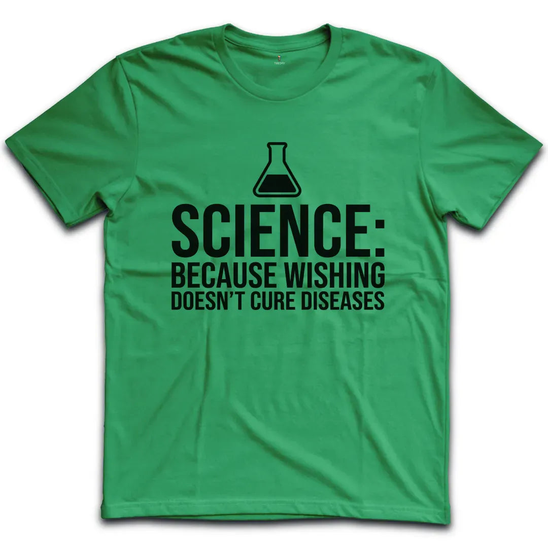 Wishing Doesn't Cure T-Shirt