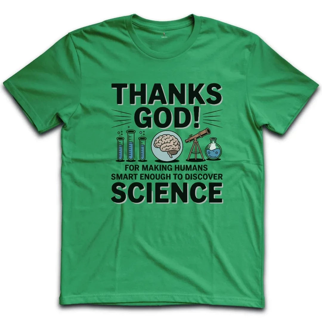 Thanks God Humans T-Shirt