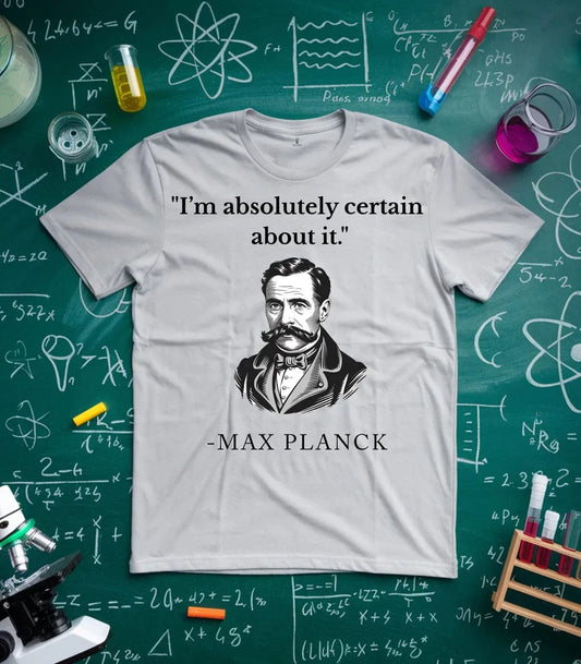 Planck Quantum Confidence T-Shirt