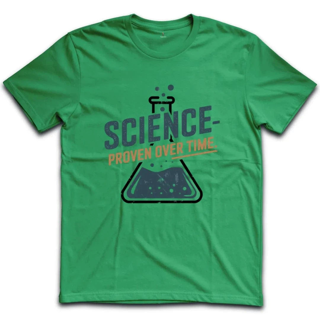 Science Proven Over Time T-Shirt