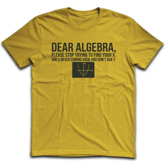 Dear Algebra T-Shirt