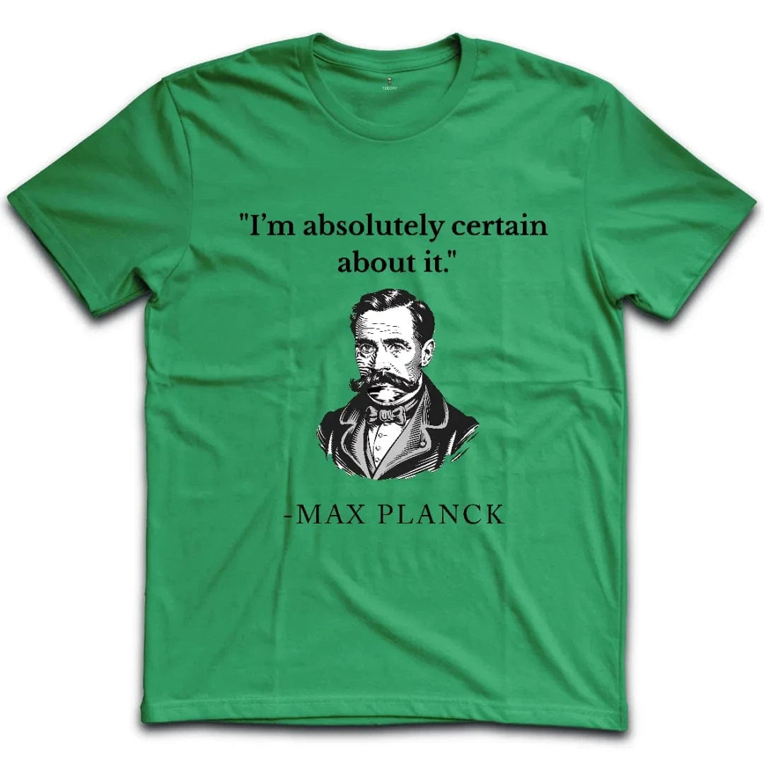 Planck Quantum Confidence T-Shirt