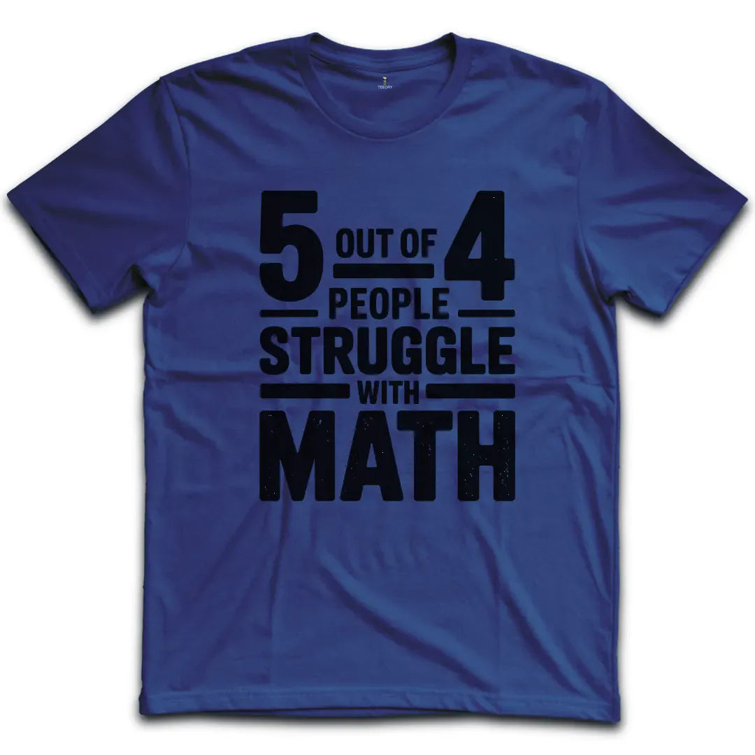 Five out of Four T-Shirt