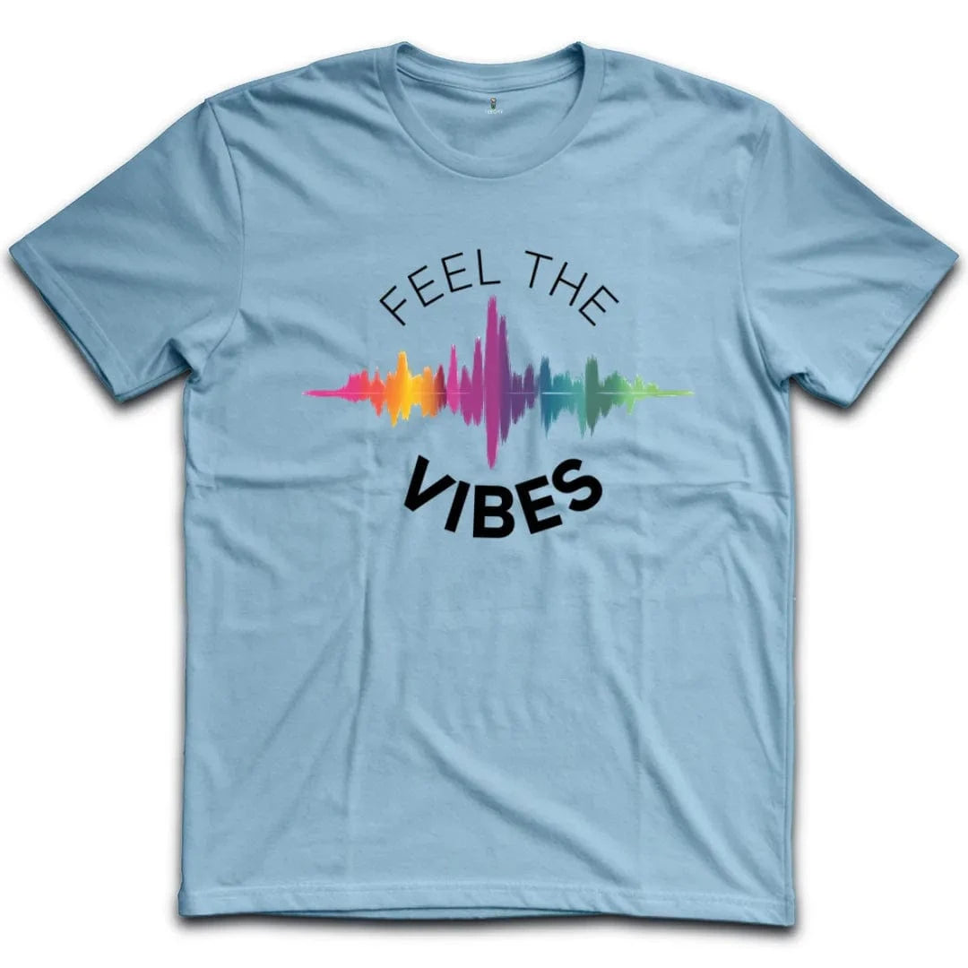 Feel The Vibes T-Shirt