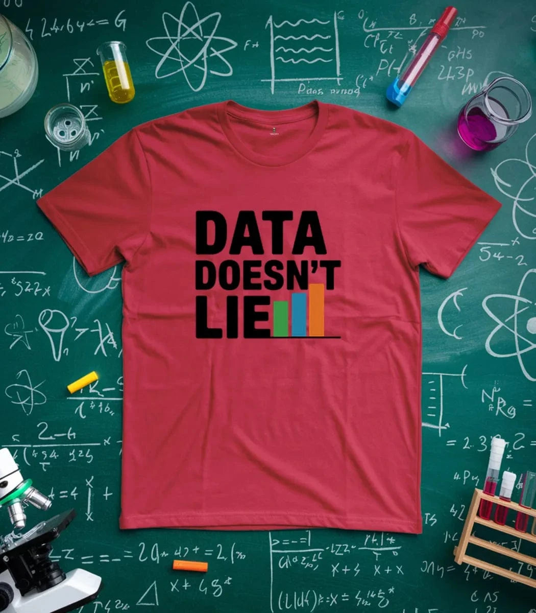 Data Doesn't Lie T-Shirt