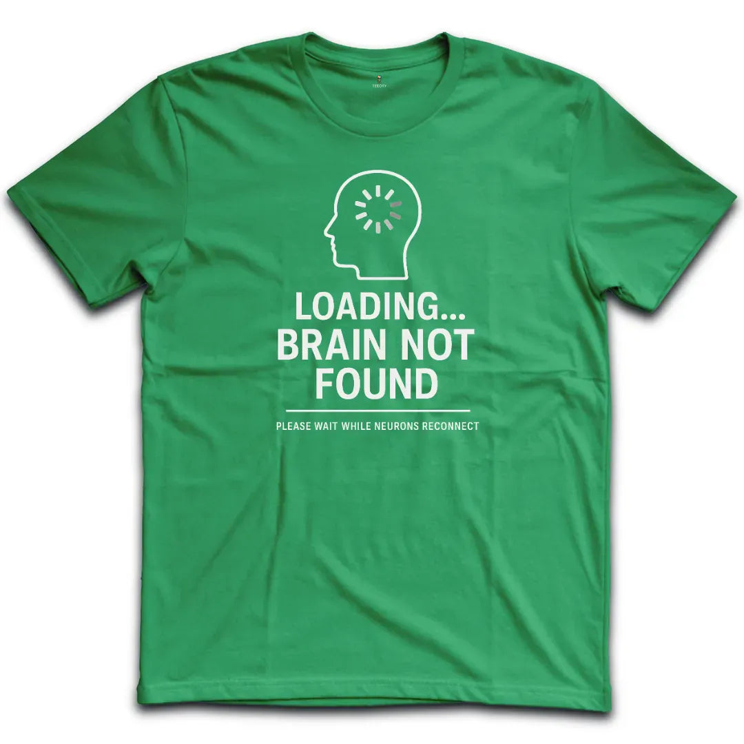 Brain Not Found T-Shirt