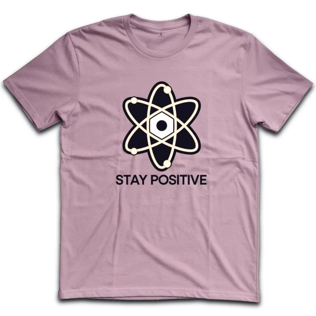 Stay Positive T-Shirt