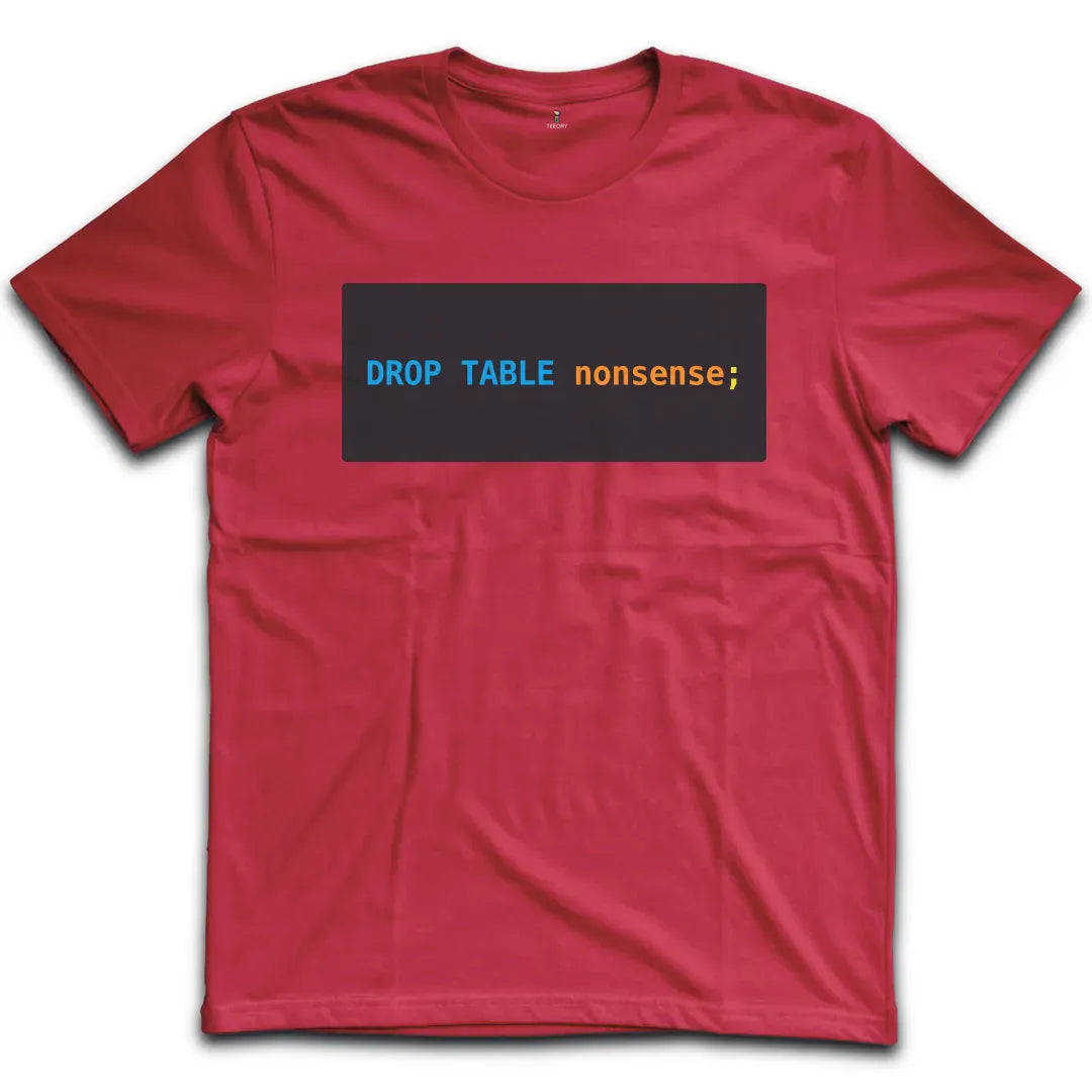 Drop Table T-Shirt