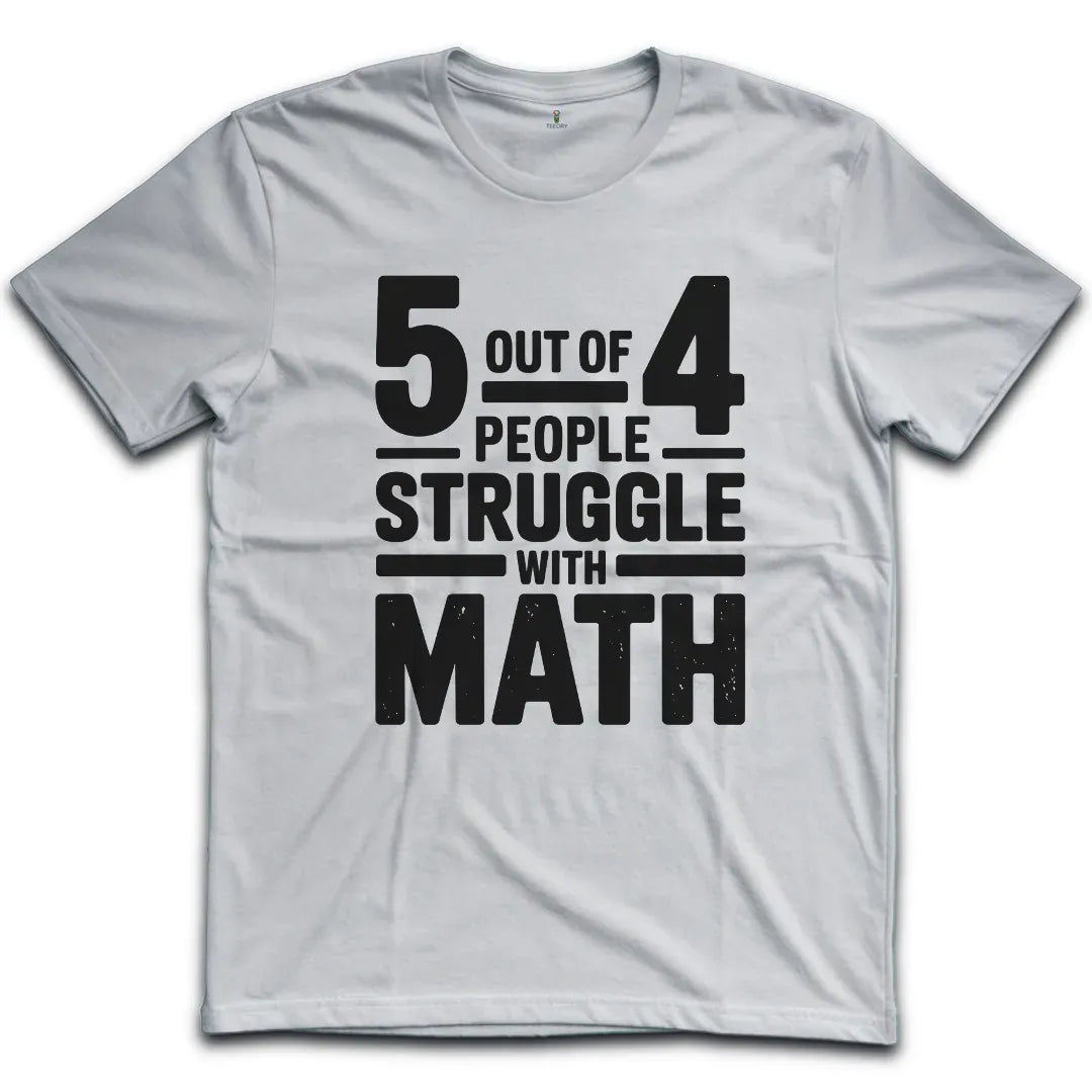 Five out of Four T-Shirt
