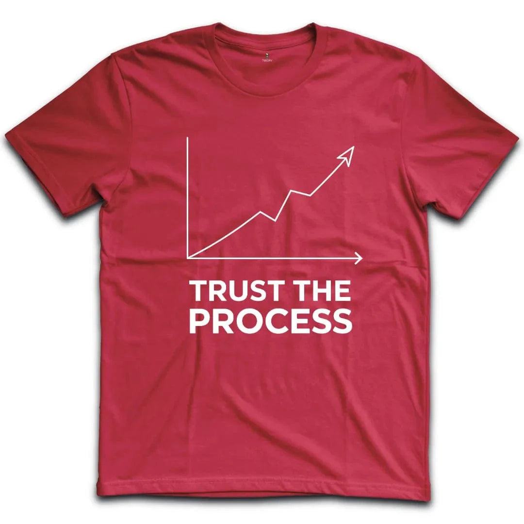 Trust The Process T-Shirt