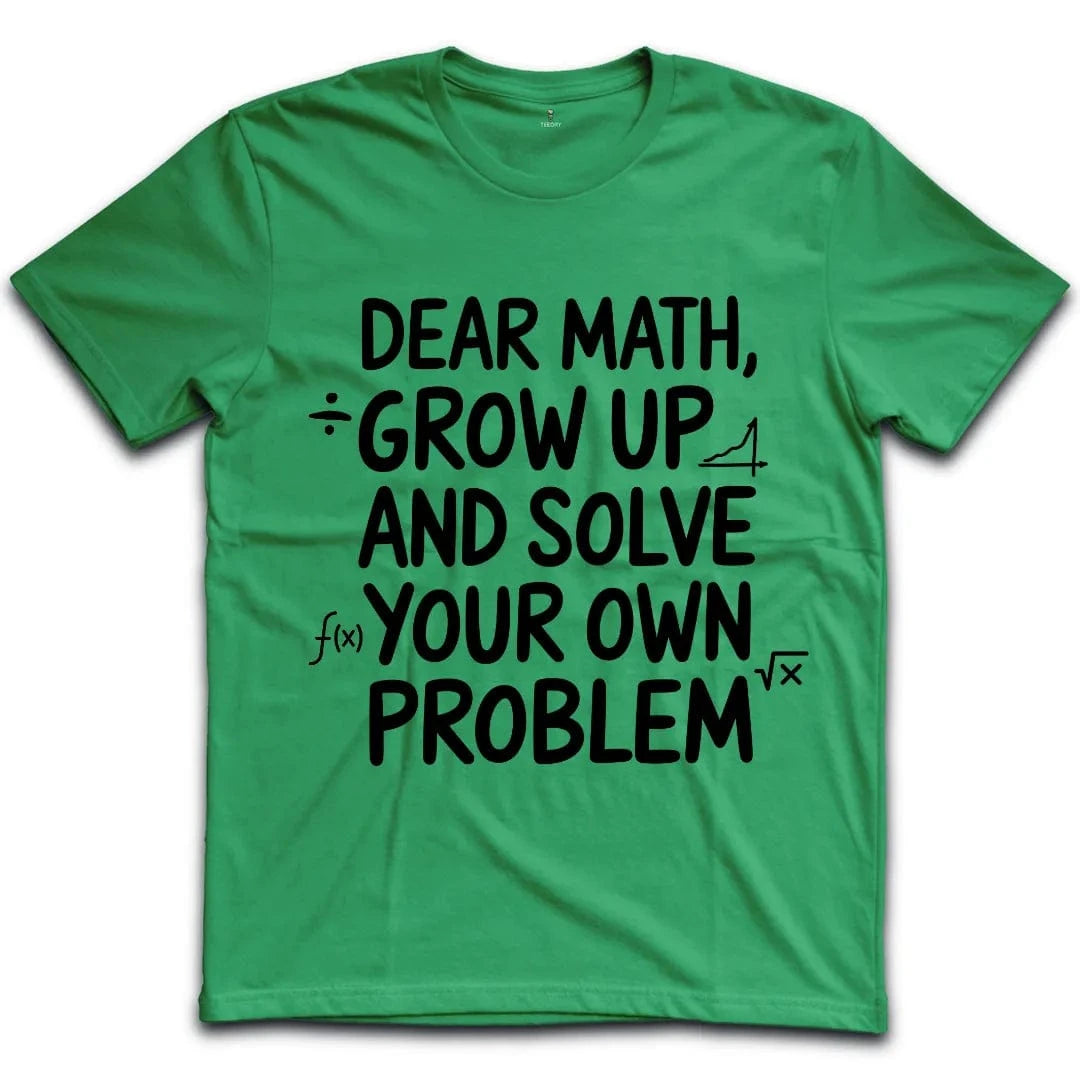 Dear Math T-Shirt