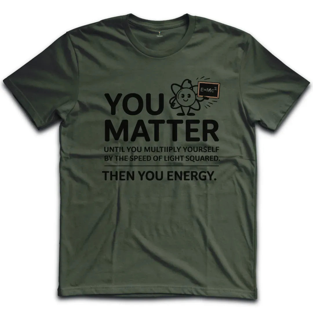 You Matter T-Shirt