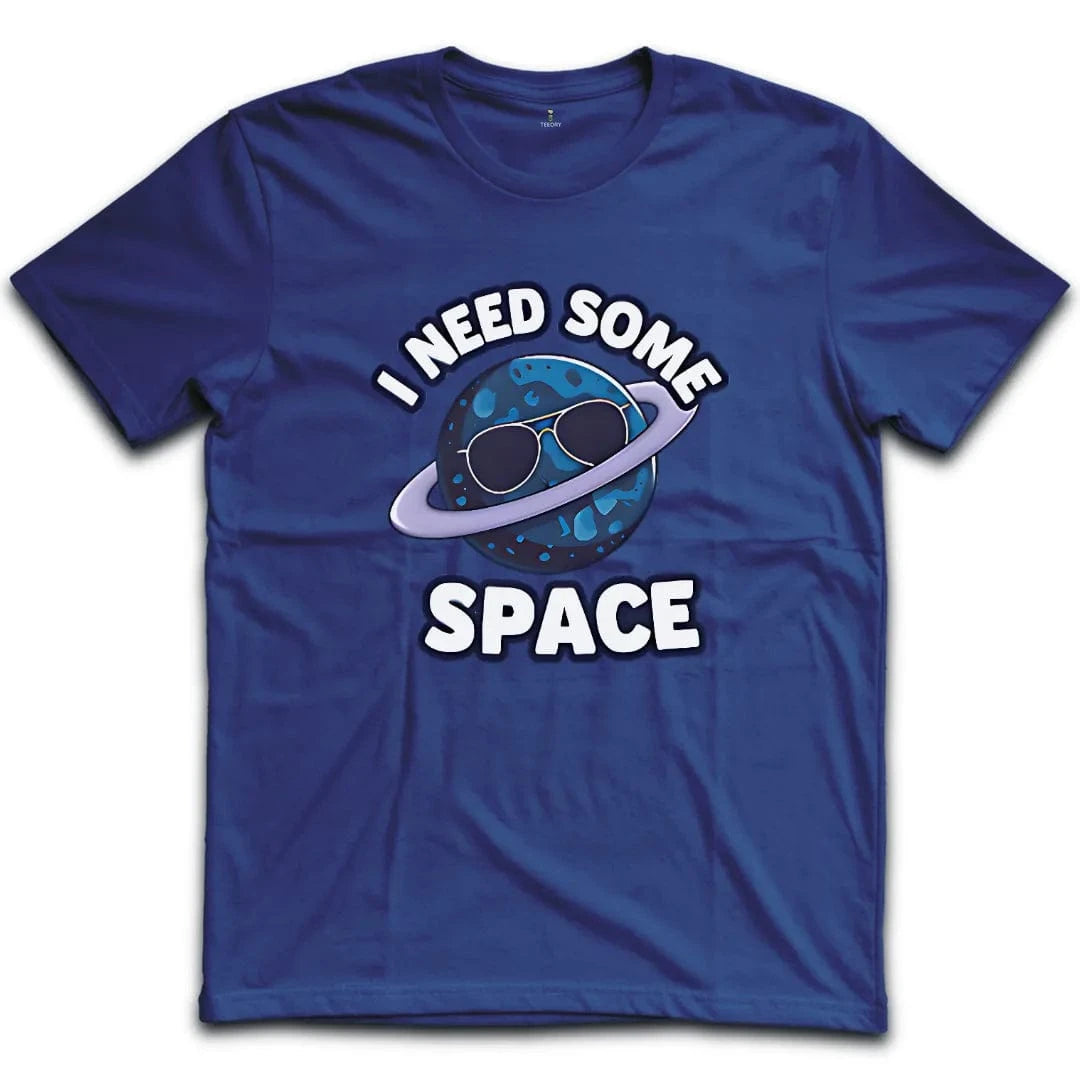 I Need Some Space T-Shirt