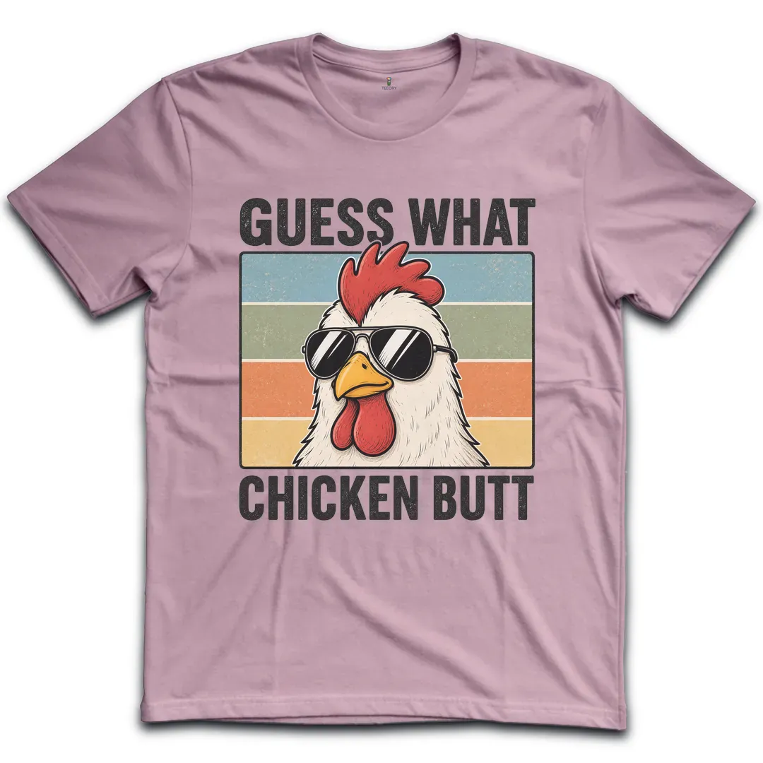 Guess What Chicken T-Shirt