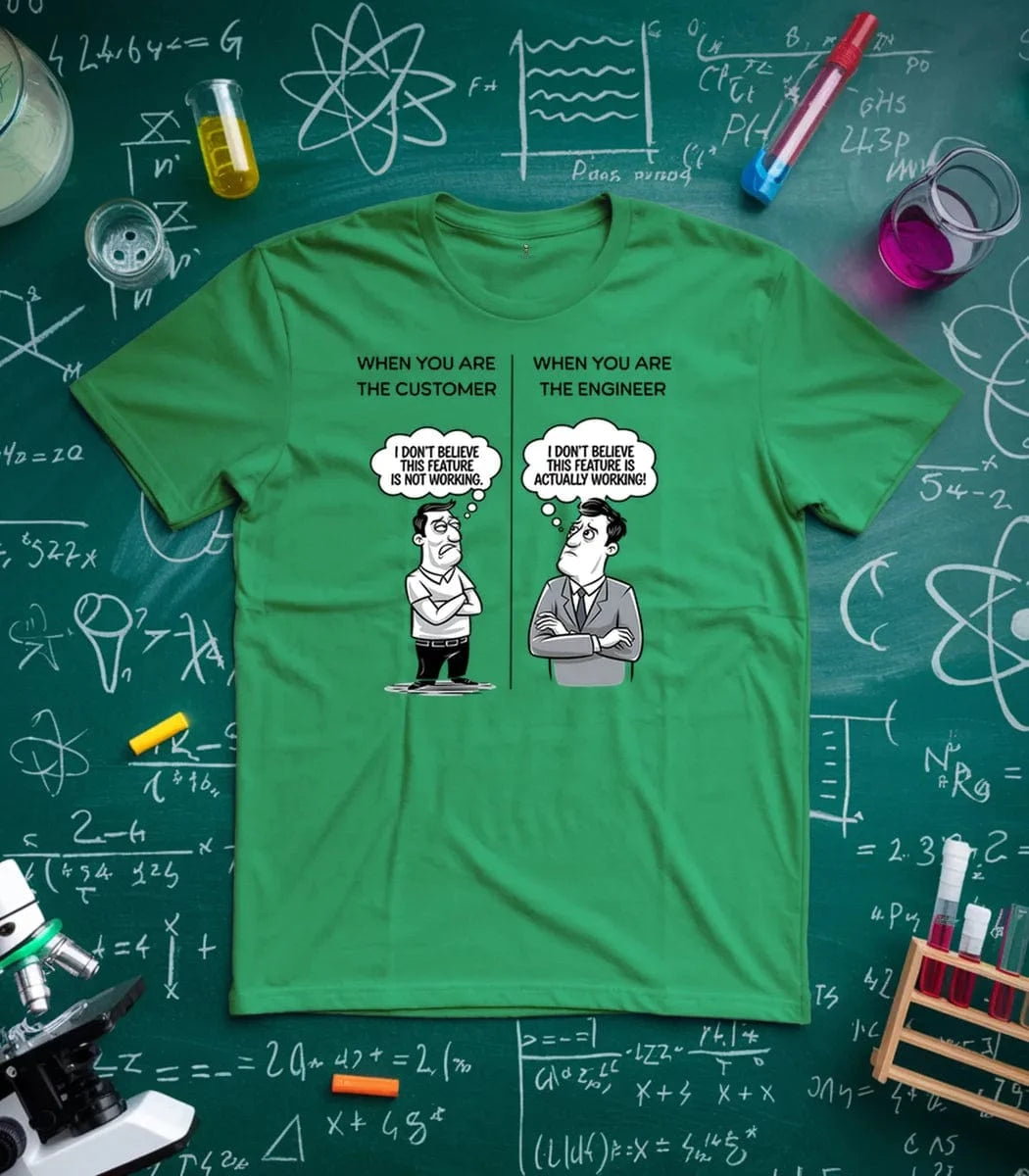 Customer Vs Engineer T-Shirt