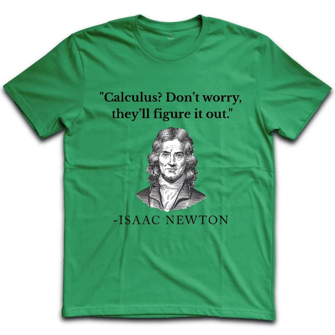 Newton Approach to Math T-Shirt