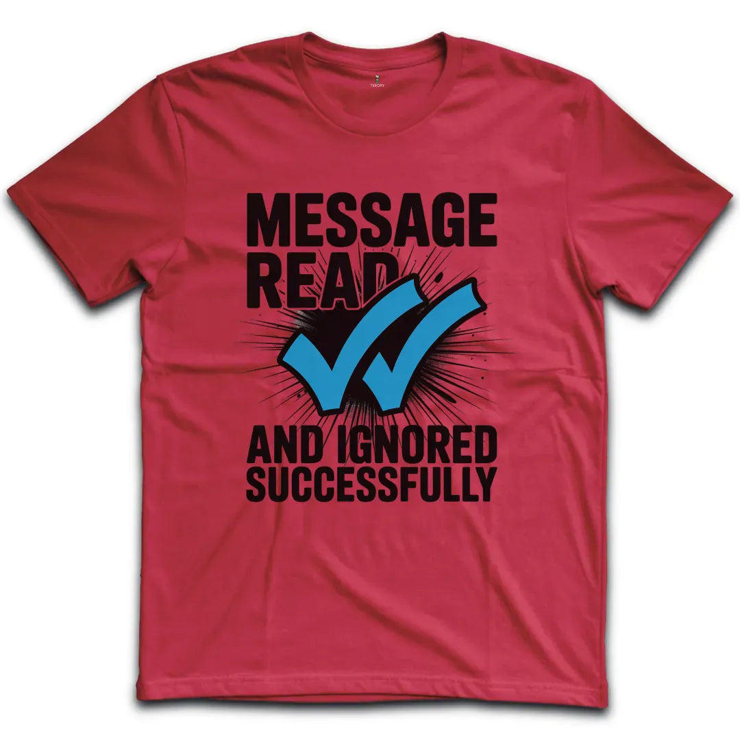 Message Ignored T-Shirt