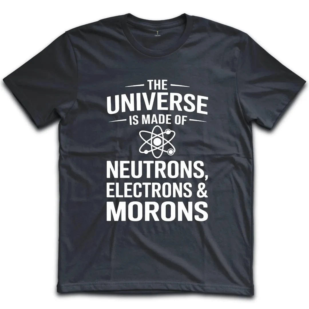 Neutrons Electrons and Morons T-Shirt
