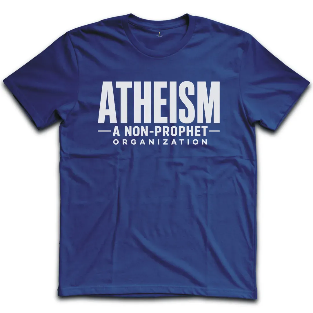 Atheism Non Prophet T-Shirt